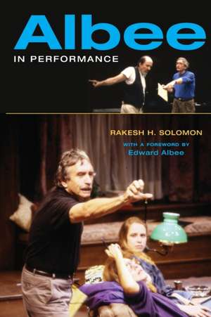 Albee in Performance de Rakesh H. Solomon