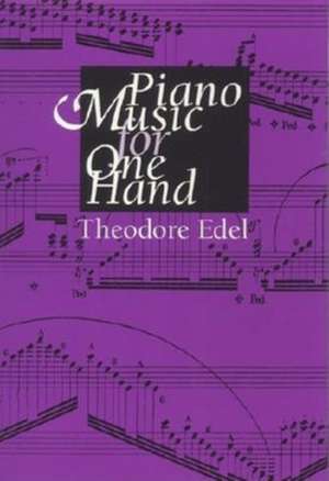 Piano Music for One Hand de Theodore Edel