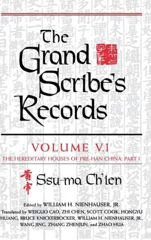 The Grand Scribe's Records: The Hereditary Houses of Pre-Han China, Part I de Ch'ien Ssu-Ma