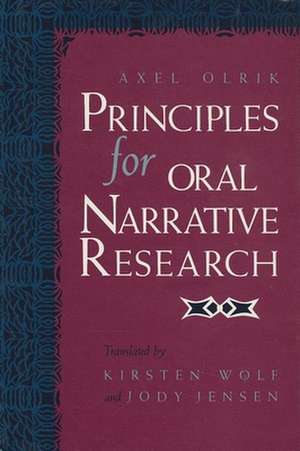 Principles for Oral Narrative Research de Axel Olrik