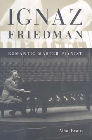 Ignaz Friedman de Allan Evans