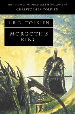 Morgoth's Ring de Christopher Tolkien