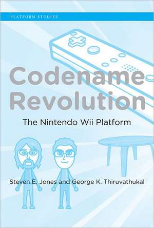 Codename Revolution – The Nintendo Wii Platform de Steven E. Jones