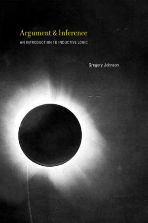 Argument and Inference – An Introduction to Inductive Logic de Gregory Johnson