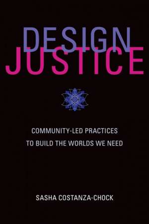Design Justice de Sasha Costanza-Chock