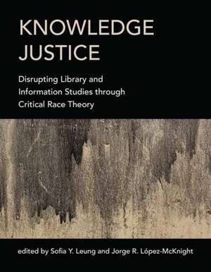 Knowledge Justice de Jorge R. Lopez-McKnight