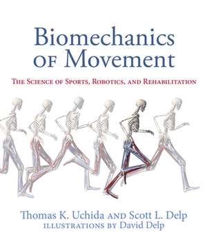 Biomechanics of Movement de Scott L. Delp