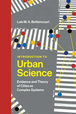 Introduction to Urban Science de Luis M. A. Bettencourt