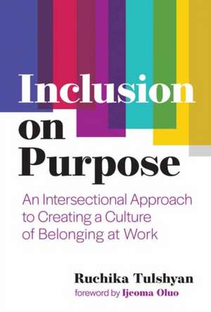 Inclusion on Purpose de Ruchika Tulshyan