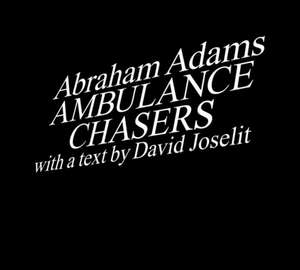 Ambulance Chasers de Abraham Adams