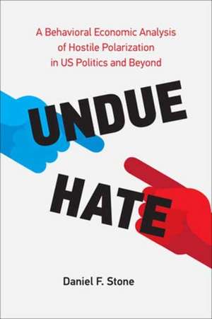 Undue Hate de Daniel F. Stone