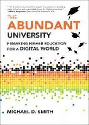 The Abundant University de Michael D. Smith