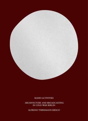 Radio-Activities de Alfredo Thiermann Riesco