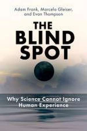 The Blind Spot de Adam Frank