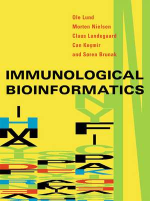 Immunological Bioinformatics de Ole Lund