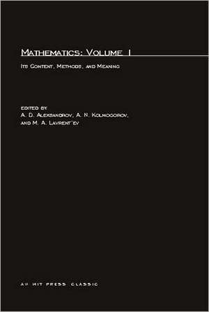Mathematics, second edition, Volume 1 de A. D. Aleksandrov