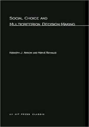 Social Choice & Multicriterion Decision–Making de Kenneth J Arrow