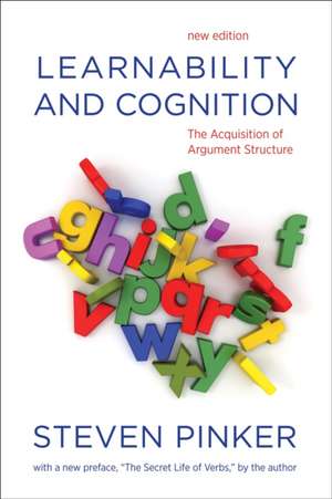 Learnability and Cognition – The Acquisition of Argument Structure de Steven Pinker