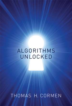 Algorithms Unlocked de Thomas H. Cormen