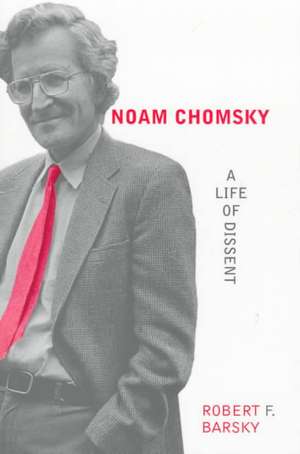 Noam Chomsky – A Life of Dissent (Paper) de Robert Barsky