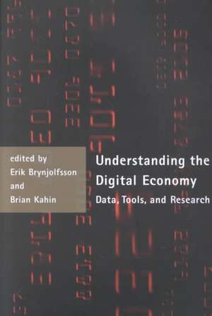 Understanding the Digital Economy – Data, Tools & Research de Erik Brynjolfsson