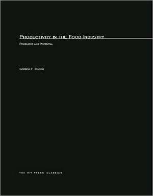 Productiviry in the Food Industry – Problems & Potential de Gordon F Bloom