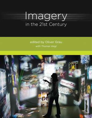 Imagery in the 21st Century de Oliver Grau