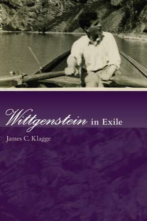 Wittgenstein in Exile de James C. Klagge