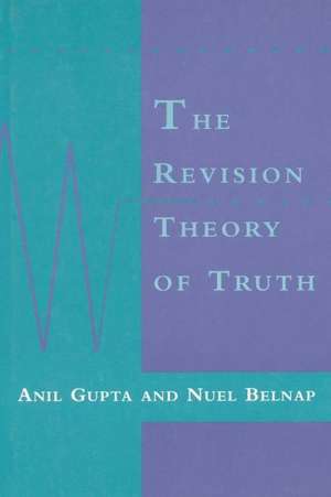 The Revision Theory of Truth de Anil Gupta