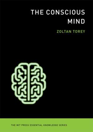 The Conscious Mind de Zoltan Torey