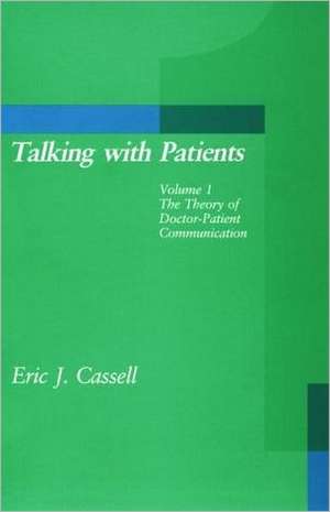 Talking with Patients V 1 – The Theory of Doctor–Patient Communication (Paper) de Cassell