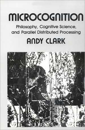 Microcognition de Andy Clark