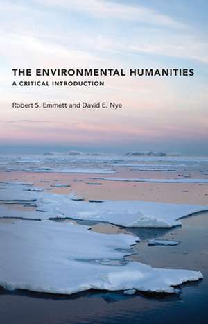 The Environmental Humanities de David E. Nye