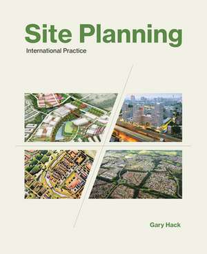 Site Planning – International Practice de Gary Hack