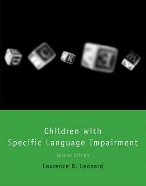 Children with Specific Language Impairment de Laurence B. Leonard