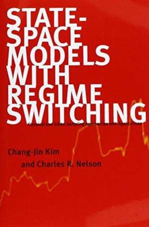 State-Space Models with Regime Switching de Chang-Jin Kim