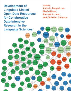 Development of Linguistic Linked Open Data Resources for Collaborative Data–Intensive Research in the Language Sciences de Antonio Pareja–lora