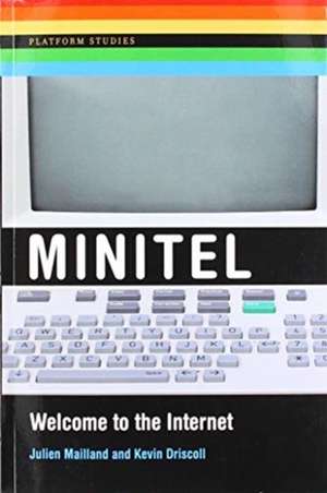 Minitel – Welcome to the Internet de Julien Mailland