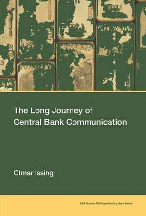 The Long Journey of Central Bank Communication de Otmar Issing