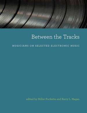 Between the Tracks de Miller Puckette