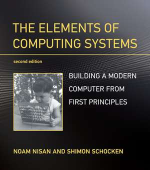 The Elements of Computing Systems de Noam Nisan