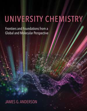 University Chemistry de James G. Anderson