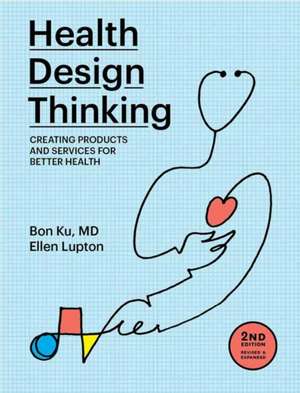 Health Design Thinking de Bon Ku