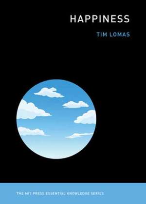 Happiness de Tim Lomas