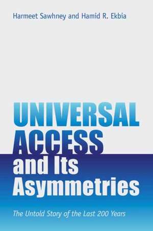 Universal Access and Its Asymmetries de Harmeet Sawhney