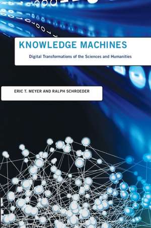 Knowledge Machines de Eric T. Meyer