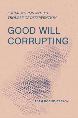 Good Will Corrupting de Adam Moe Fejerskov