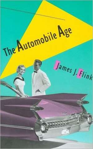 The Automobile Age (Paper) de Jj Flink