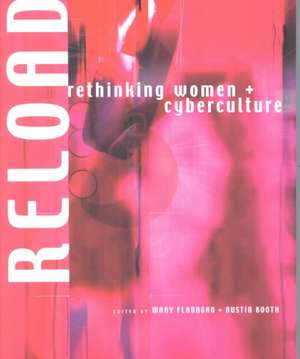 Reload – Rethinking Women & Cyberculture de M Flanagan