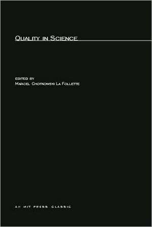 Quality in Science de Marcel C La Follette